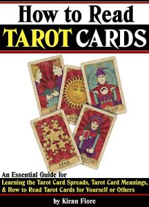 Baixar How to Read Tarot Cards: An Essential Guide for Learning the Tarot Card Spreads, Tarot Card Meanings, and How to Read Tarot Cards for Yourself or Others (English Edition) pdf, epub, eBook
