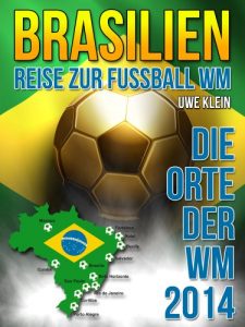 Baixar Brasilien – Reise zur Fussball WM (German Edition) pdf, epub, eBook