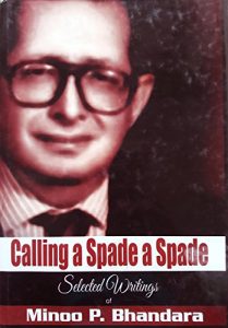 Baixar CALLING A SPADE A SPADE: Selected Writings of Minoo P.Bhandara (English Edition) pdf, epub, eBook