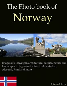 Baixar The Photo Book of Norway. Images of Norweigan architecture, culture, nature and landscapes in Egersund, Oslo, Holmenkollen, Alesund, Fjord and more. (Photo Books 43) (English Edition) pdf, epub, eBook