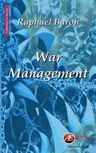 Baixar War management: Business wargaming for business winning ! (Les Savoirs) (French Edition) pdf, epub, eBook