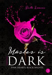Baixar Master is dark Band 3: Pink Hearts, Black Nights (German Edition) pdf, epub, eBook