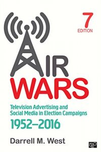 Baixar Air Wars: Television Advertising and Social Media in Election Campaigns, 1952-2016 pdf, epub, eBook