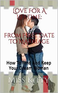 Baixar Love For A Lifetime: From First Date To Marriage: How To Find And Keep Your Dream Woman (English Edition) pdf, epub, eBook