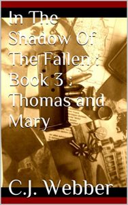 Baixar In The Shadow Of The Fallen : Book 3 : Thomas and Mary (English Edition) pdf, epub, eBook