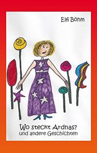 Baixar Wo steckt Ardnas? und andere Geschichten (German Edition) pdf, epub, eBook