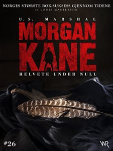 Baixar Morgan Kane 26: Helvete Under Null: Bok 26 av 83 (Norwegian Edition) pdf, epub, eBook