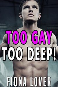 Baixar Too Gay Too Deep (English Edition) pdf, epub, eBook
