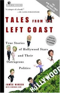 Baixar Tales from the Left Coast: True Stories of Hollywood Stars and Their Outrageous Politics pdf, epub, eBook