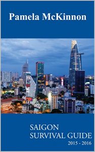 Baixar SAIGON SURVIVAL GUIDE : 2015 – 2016 (English Edition) pdf, epub, eBook