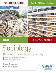Baixar OCR Sociology Student Guide 3: Debates: Globalisation and the digital social world; Crime and deviance (English Edition) pdf, epub, eBook