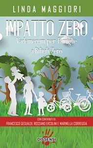 Baixar Impatto zero.Vademecum per famiglie a rifiuti zero pdf, epub, eBook