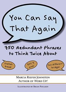 Baixar You Can Say That Again: 750 Redundant Phrases to Think Twice About (English Edition) pdf, epub, eBook