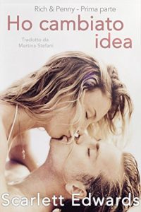 Baixar Ho cambiato idea (Rich et Penny Vol. 1) (Italian Edition) pdf, epub, eBook