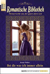 Baixar Romantische Bibliothek – Folge 046: Bei dir war ich immer allein (German Edition) pdf, epub, eBook