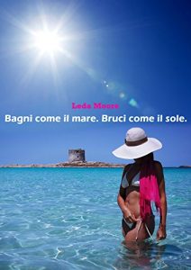 Baixar Bagni come il mare. Bruci come il sole. (Italian Edition) pdf, epub, eBook