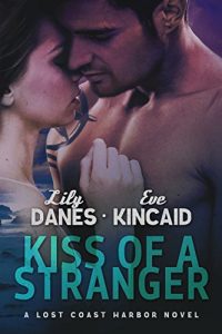 Baixar Kiss of a Stranger (Lost Coast Harbor, Book 1) (English Edition) pdf, epub, eBook