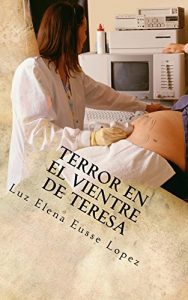 Baixar Terror en el vientre de Teresa (Spanish Edition) pdf, epub, eBook