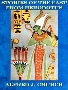Baixar STORIES OF THE EAST FROM HERODOTUS (ILLUSTRATED) (English Edition) pdf, epub, eBook