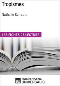 Baixar Tropismes de Nathalie Sarraute: Les Fiches de lecture d’Universalis (French Edition) pdf, epub, eBook