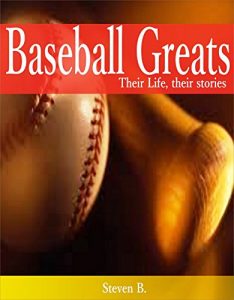 Baixar Baseball Greats, Their life, their pain, their Stories (English Edition) pdf, epub, eBook
