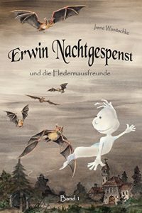 Baixar Erwin Nachtgespenst und die Fledermausfreunde (German Edition) pdf, epub, eBook