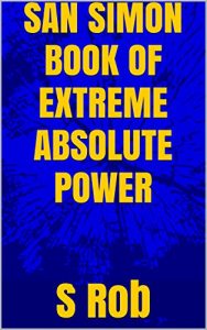 Baixar SAN SIMON BOOK OF EXTREME ABSOLUTE POWER (English Edition) pdf, epub, eBook