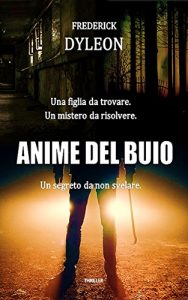 Baixar Anime del buio: Dalle memorie ritrovate di Phil Miler (Italian Edition) pdf, epub, eBook