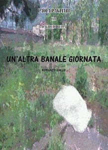 Baixar Un’altra banale giornata pdf, epub, eBook