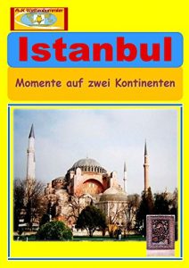 Baixar Istanbul: Momente auf zwei Kontinenten (German Edition) pdf, epub, eBook