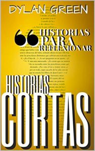 Baixar Historias Cortas: Relatos Para Reflexionar (Spanish Edition) pdf, epub, eBook