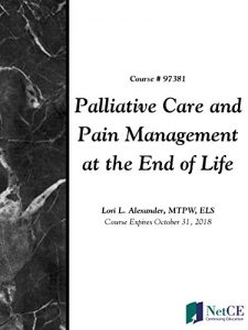 Baixar Palliative Care and Pain Management at the End of Life (English Edition) pdf, epub, eBook