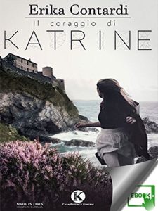 Baixar Il coraggio di Katrine pdf, epub, eBook