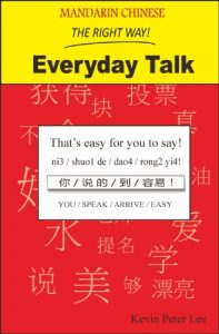 Baixar Mandarin Chinese The Right Way! Everyday Talk (English Edition) pdf, epub, eBook