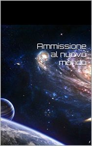 Baixar Ammissione al nuovo mondo (Italian Edition) pdf, epub, eBook