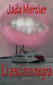 Baixar LA ESCLAVA NEGRA: Katrina (Spanish Edition) pdf, epub, eBook