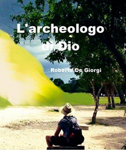 Baixar L’Archeologo di Dio pdf, epub, eBook