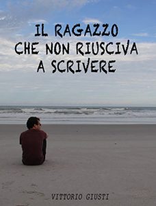 Baixar Il ragazzo che non riusciva a scrivere (Italian Edition) pdf, epub, eBook