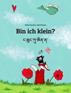 Baixar Bin ich klein? ང་ཆུང་ཀུ་ཨིན་ན་: Bilderbuch Deutsch-Dzongkha (bilingual/zweisprachig) (Weltkinderbuch 122) (German Edition) pdf, epub, eBook