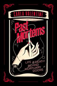 Baixar Past Mortems: Life and death behind mortuary doors (English Edition) pdf, epub, eBook