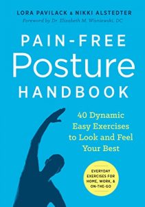 Baixar Pain-Free Posture Handbook: 40 Dynamic Easy Exercises to Look and Feel Your Best (English Edition) pdf, epub, eBook