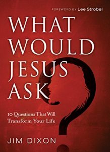 Baixar What Would Jesus Ask?: 10 Questions That Will Transform Your Life pdf, epub, eBook