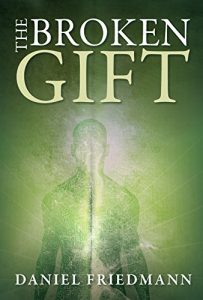 Baixar The Broken Gift: Harmonizing the biblical Genesis creation account of man and the scientific account of human origins (Inspired Studies Book 2) (English Edition) pdf, epub, eBook