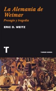 Baixar La Alemania de Weimar: Presagio y tragedia (Noema) (Spanish Edition) pdf, epub, eBook