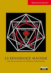 Baixar La renaissance magique L’oeuvre inaugurale des Trilogies Typhoniennes (Camion Noir) pdf, epub, eBook