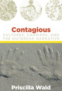 Baixar Contagious: Cultures, Carriers, and the Outbreak Narrative (a John Hope Franklin Center Book) pdf, epub, eBook