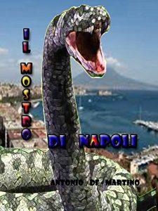 Baixar Il mostro di Napoli pdf, epub, eBook