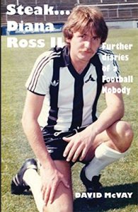 Baixar Steak Diana Ross II: Further Diaries of a Football Nobody (English Edition) pdf, epub, eBook