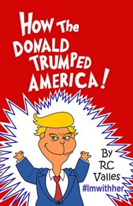 Baixar How The Donald Trumped America! (English Edition) pdf, epub, eBook