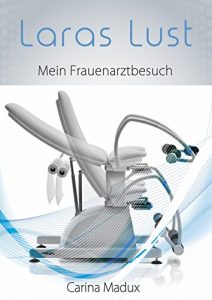 Baixar Laras Lust: Mein Frauenarztbesuch (German Edition) pdf, epub, eBook